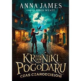 Kroniki Pogodaru. Czas czarodziejów