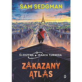 Zakazany Atlas. Śledztwa Isaaca Turnera, tom 2