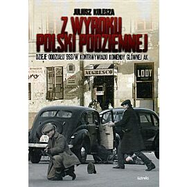 Z wyroku Polski Podziemnej