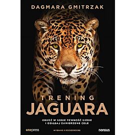 Trening Jaguara Obudź w sobie pewność siebie i osiągaj zamierzone cele