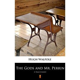 The Gods and Mr. Perrin (e-book)