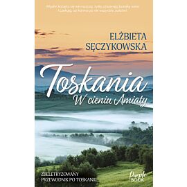 Toskania. W cieniu Amiaty