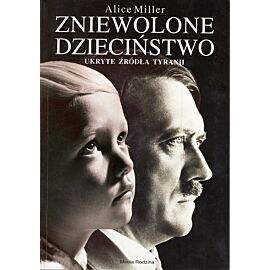 Zniewolone dzieciństwo