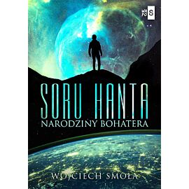 Soru Hanta. Narodziny bohatera