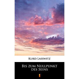 Bis zum Nullpunkt des Seins (e-book)