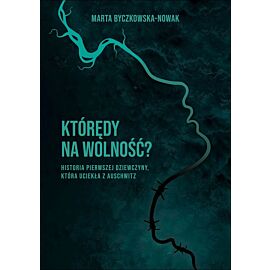 Którędy na wolność ?