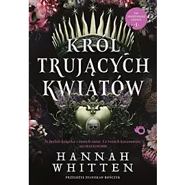 Król trujących kwiatów. Tom 1
