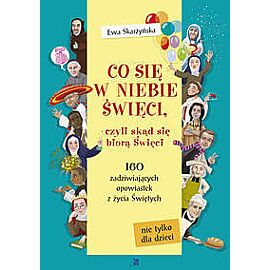 Co się w niebie święci czyli skąd się biorą Święci