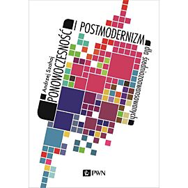 Ponowoczesność i postmodernizm dla średniozaawansowanych