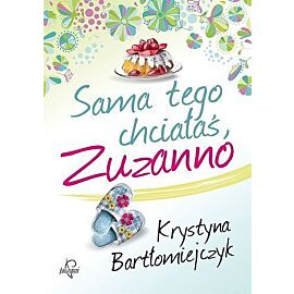 Sama tego chciałaś zuzanno