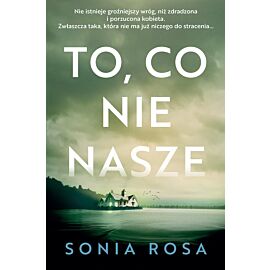 To, co nie nasze
