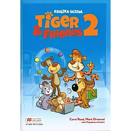 Tiger & Friends 2 Książka ucznia