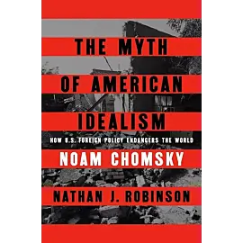 The Myth of American Idealism