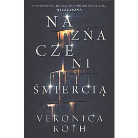 Naznaczeni śmiercią naznaczeni Tom 1