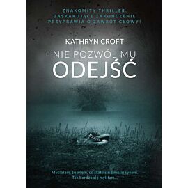 Nie pozwól mu odejść wyd. kieszonkowe