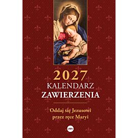 Kalendarz Zawierzenia 2027 Oddaj się Jezusowi przez ręce MaryiŚw. Ludwik Maria Grignion de Montfort