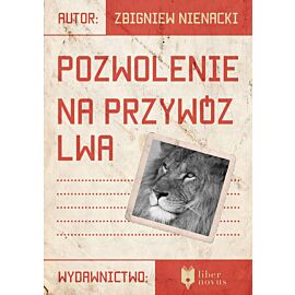 Pozwolenie na przywóz lwa (e-book)