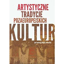 Artystyczne tradycje pozaeuropejskich kultur