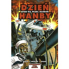 Astra Komiks - 1 - Dzień Hańby. Atak na Pearl Harbor