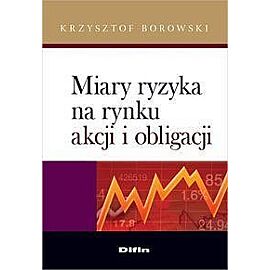 Miary ryzyka na rynku akcji i obligacji