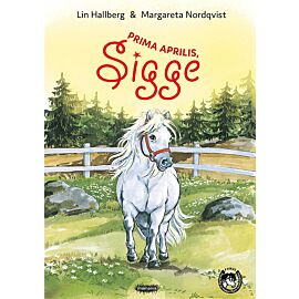 Sigge. Tom 5. Prima aprilis, Sigge