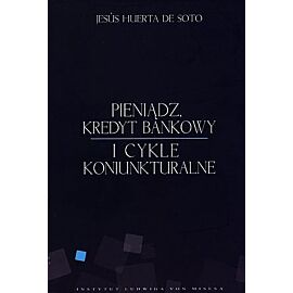 Pieniądz, kredyt bankowy i cykle koniunkturalne
