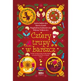 Cztery trupy w barszcz. Fantastyczno-kryminalna antologia świąteczna