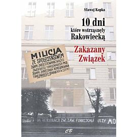 10 dni, które wstrząsnęły Rakowiecką
