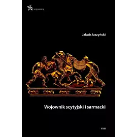 Wojownik scytyjski i sarmacki