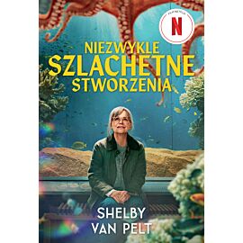 Niezwykle szlachetne stworzenia /FILMOWA/ (e-book)