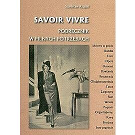 Savoir vivre Podręcznik w pilnych potrzebach
