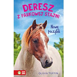 Deresz z parkowej stajni t.1. Nowy początek