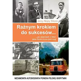 Raźnym krokiem do sukcesów po stopniach z kłód, jakie życie rzuca nam pod nogi