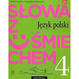 Słowa z uśmiechem Nauka o języku i ortografia 4 Podręcznik