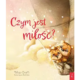 Czym jest miłość?