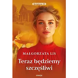 Teraz będziemy szczęśliwi