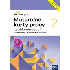 Nowa Matematyka 2 maturalne karty pracy zakres rozszerzony EDYCJA 2025