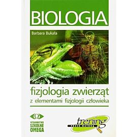 Biologia. Fizjologia zwierząt z elementami fizjologii człowieka