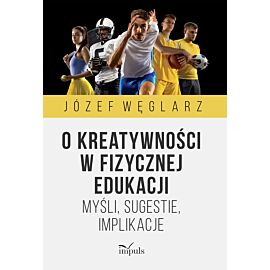 O kreatywności w fizycznej edukacji