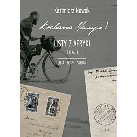 Kochana Maryś! Listy z Afryki. Tom I (e-book)