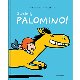 Zwolnij, Palomino!