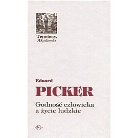 Godność człowieka a życie ludzkie