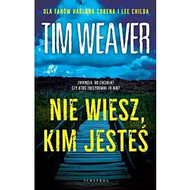 Nie wiesz, kim jesteś