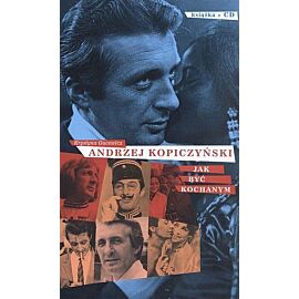Andrzej Kopiczyński. Jak być kochanym (książka +CD)