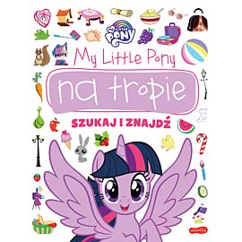 My Little Pony na tropie. Szukaj i znajdź