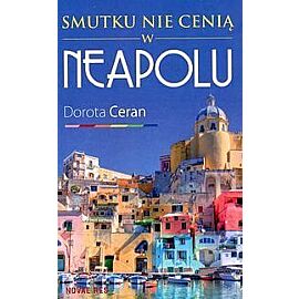 Smutku nie cenią w Neapolu