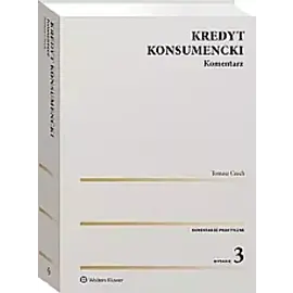 Kredyt konsumencki Komentarz wyd. 3/23