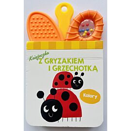 Kolory. Książeczka z gryzakiem i grzechotką