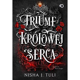 Artefakty Uranosa. Triumf królowej Serca. Tom 4
