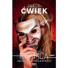 Kłamca. Zbiorowa tricksteria